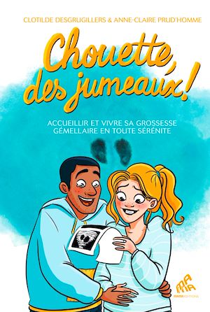 Téléchargez le livre :  Chouette, des jumeaux !