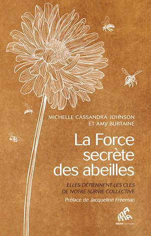Téléchargez le livre :  La Force secrète des abeilles