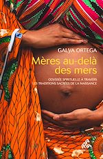 Télécharger le livre :  Mères au-delà des mers