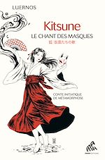 Download this eBook Kitsune - Le chant des masques