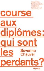 Télécharger le livre :  Course aux diplômes : qui sont les perdants ?