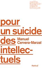 Télécharger le livre :  Pour un suicide des intellectuels