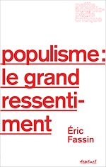 Télécharger le livre :  Populisme : le grand ressentiment