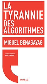 Télécharger le livre :  La Tyrannie des algorithmes