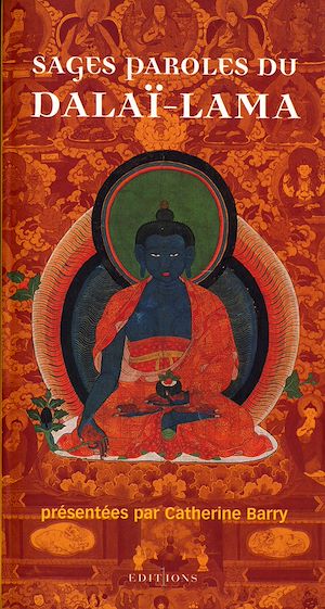 SAGES PAROLES DU DALAI-LAMA