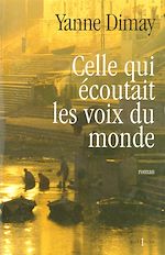 Télécharger le livre :  Celle qui écoutait les voix du monde