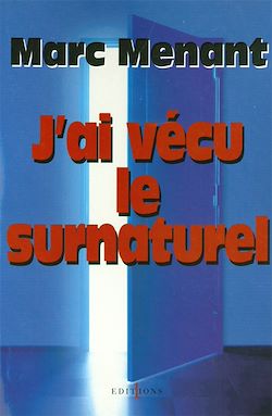 Télécharger le livre :  J'ai vécu le surnaturel