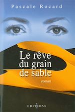 Télécharger le livre :  Le Rêve du grain de sable