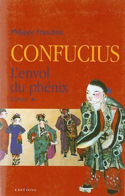 Télécharger le livre :  Confucius - t.I - L'Envol du phenix