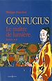 Télécharger le livre :  Confucius - t.II - Le Maître de lumière