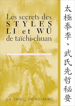 Télécharger le livre :  Les secrets des styles Li et Wu de taïchi-chuan