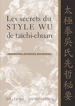 Télécharger le livre :  Les secrets du style Wu de taïchi-chuan