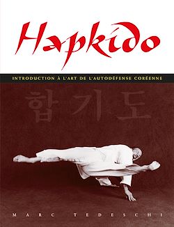 Télécharger le livre :  Hapkido - Introduction à l'art de l'autodéfense coréenne