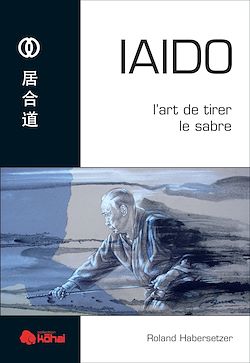 Télécharger le livre :  Iaido