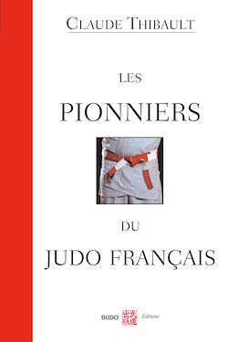 Télécharger le livre :  Les pionniers du judo français