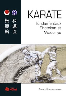 Télécharger le livre :  KARATÉ fondamentaux Shotokan et Wado-ryu