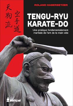 Télécharger le livre :  Tengu-Ryu Karate-Do : Une pratique fondamentalement martiale de l'art de la main
