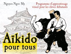 Télécharger le livre :  Aïkido pour tous - Volume 1