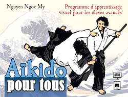 Télécharger le livre :  Aïkido pour tous - Volume 3