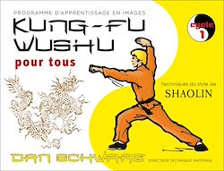 Télécharger le livre :  Kung-fu Wushu pour tous - Volume 1