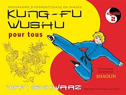 Télécharger le livre :  Kung-fu Wushu pour tous - Volume 2