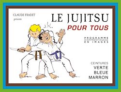 Télécharger le livre :  Jujitsu pour tous - Volume 2 : ceintures verte, bleue et marron