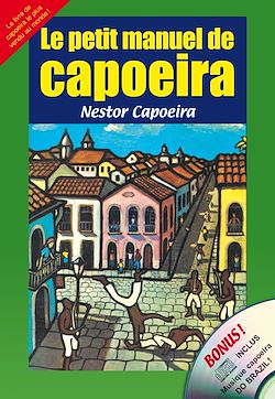 Télécharger le livre :  Le petit manuel de capoeira