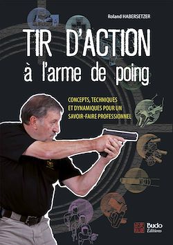 Télécharger le livre :  Tir d'action à l'arme de poing