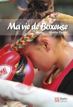 Télécharger le livre :  Ma vie de boxeuse