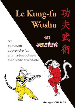 Télécharger le livre :  Le Kung-fu Wushu en souriant