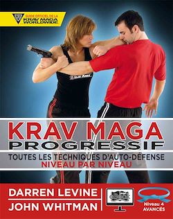 Télécharger le livre :  Krav Maga progressif - Niveau 4  - ceinture bleue