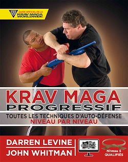 Télécharger le livre :  Krav Maga progressif - Niveau 5  - ceinture marron