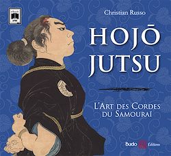Télécharger le livre :  Hojojutsu - L'art des cordes du samouraï
