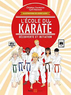 Télécharger le livre :  L'école du karaté : Découverte et initiation