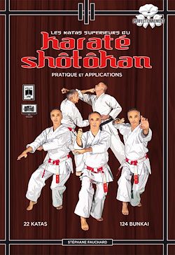 Télécharger le livre :  Les katas supérieurs du karaté Shotokan - Pratique et applications