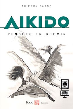 Télécharger le livre :  Aïkido pensées en chemin