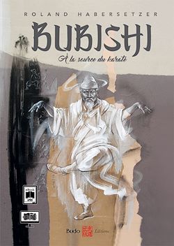 Télécharger le livre :  Bubishi : À la source du karaté