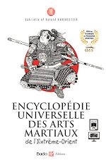 Télécharger le livre :  Encyclopédie universelle des arts martiaux de l'Extrême-Orient