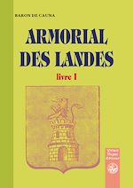 Télécharger le livre :  Armorial des Landes - Livre I