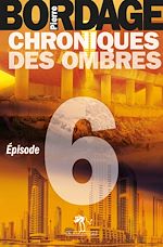 Download this eBook Chroniques des Ombres épisode 6