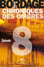 Download this eBook Chroniques des Ombres épisode 8