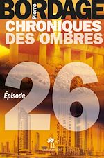Télécharger le livre :  Chroniques des Ombres épisode 26