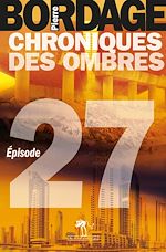Télécharger le livre :  Chroniques des Ombres épisode 27