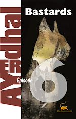 Télécharger le livre :  Bastards épisode 6
