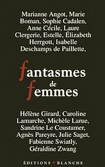 Télécharger le livre :  Fantasmes de femmes