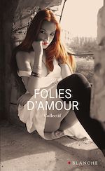 Télécharger le livre :  Folies d'amour
