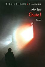Télécharger le livre :  Chute ! Eloge de la disgrâce