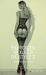 Télécharger le livre :  Exercices sexuels de style 2