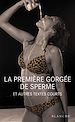 Télécharger le livre :  La première gorgée de sperme