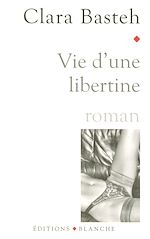 Télécharger le livre :  Vie d'une libertine